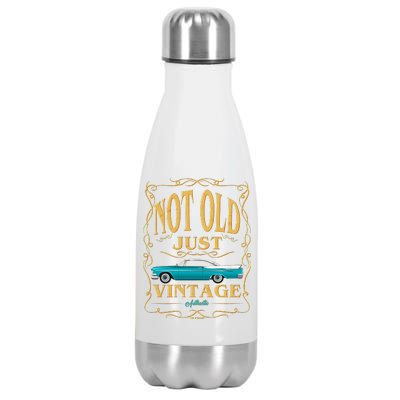 Not Old Just Vintage Classic Car Birthday Stainless Steel Insulated Water Bottle