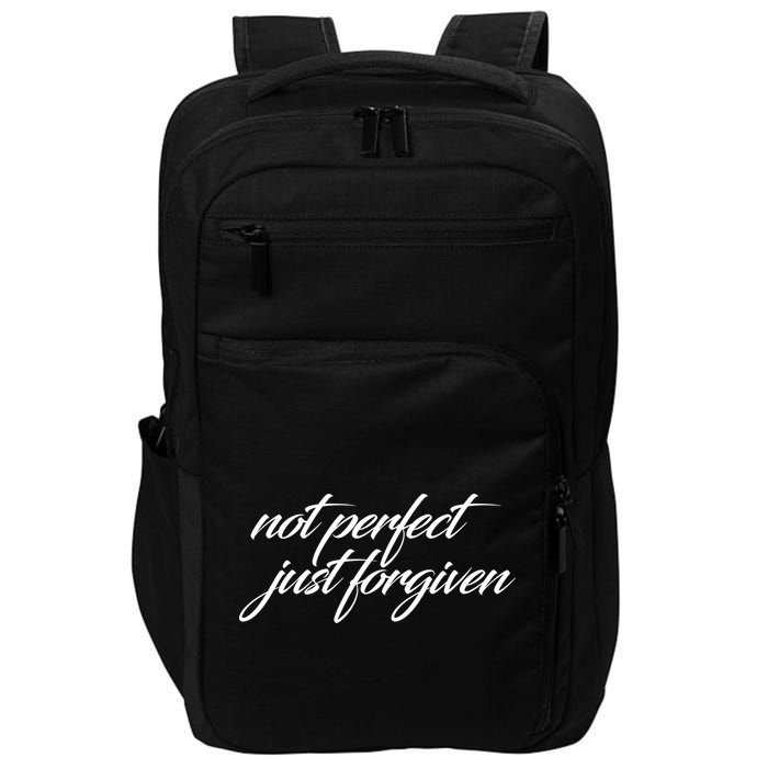 Not Perfect Just Forgiven Impact Tech Backpack