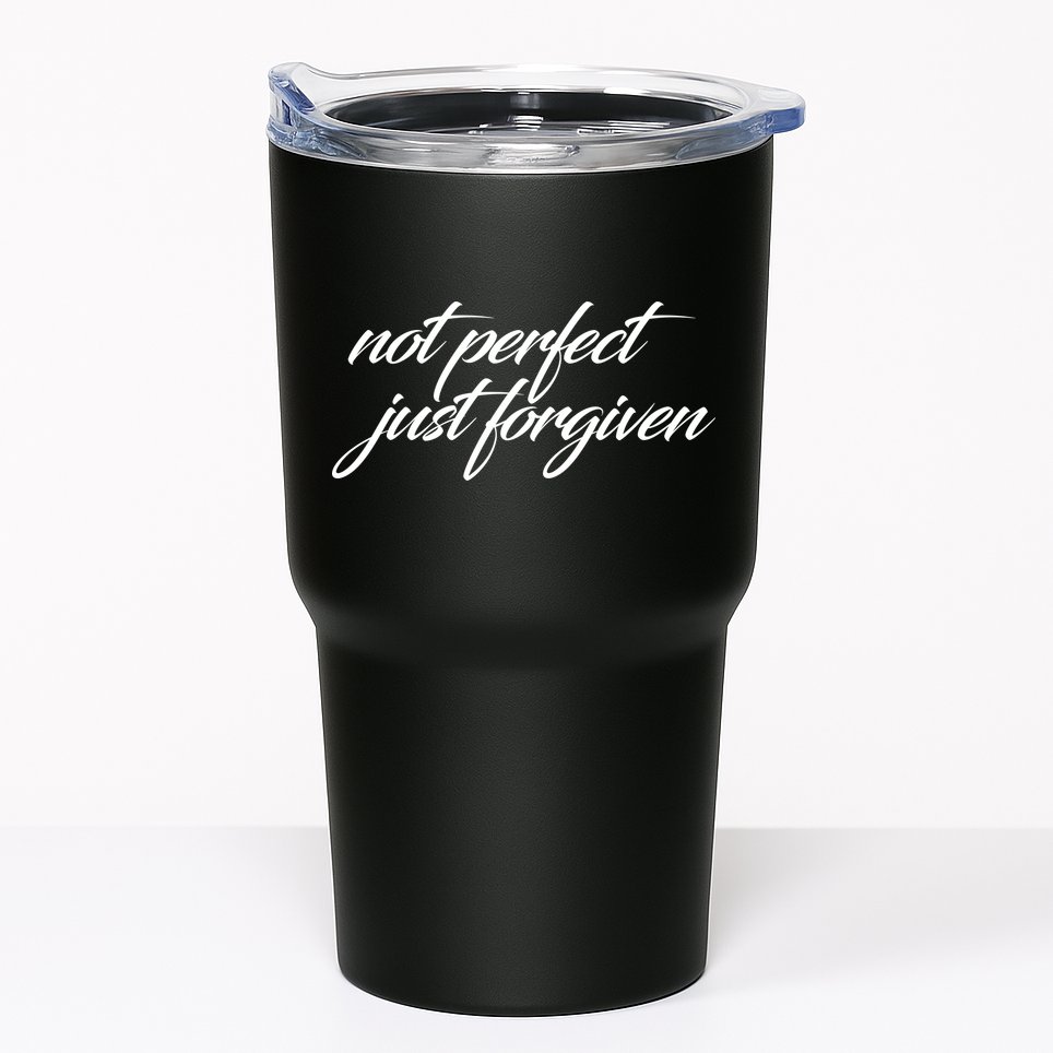Not Perfect Just Forgiven Tumbler