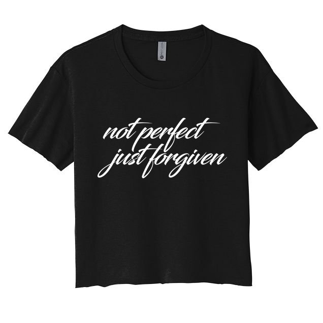 Not Perfect Just Forgiven Crop Top