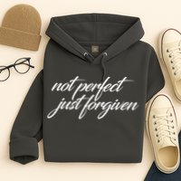 Not Perfect Just Forgiven Hoodie