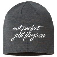 Not Perfect Just Forgiven Sustainable Beanie