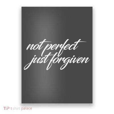 Not Perfect Just Forgiven Poster