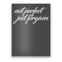 Not Perfect Just Forgiven Poster