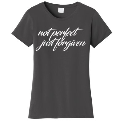 Not Perfect Just Forgiven Women's T-Shirt