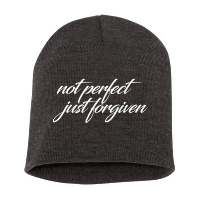 Not Perfect Just Forgiven Short Acrylic Beanie