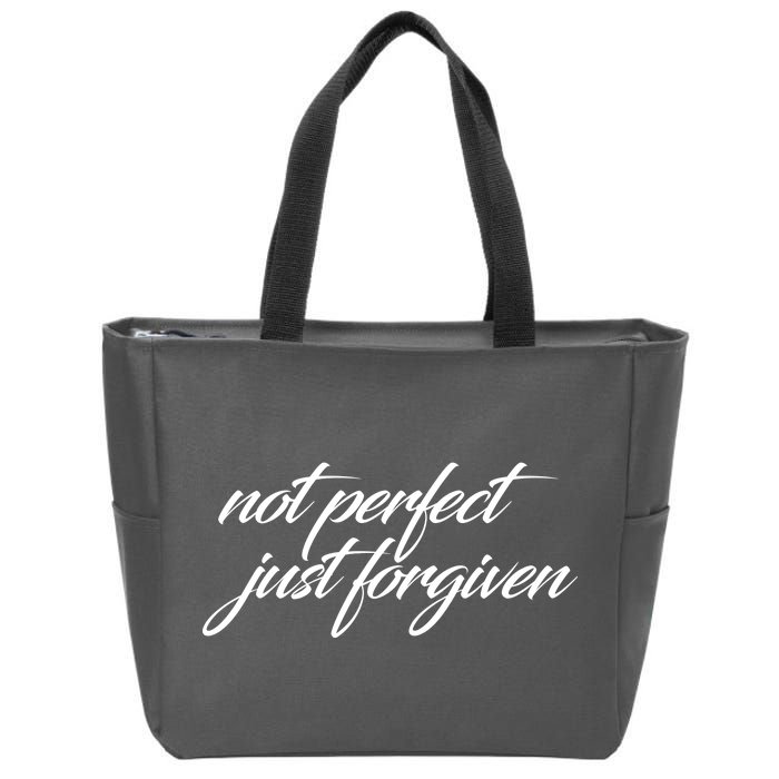 Not Perfect Just Forgiven Zip Tote Bag