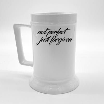 Not Perfect Just Forgiven Beer Stein