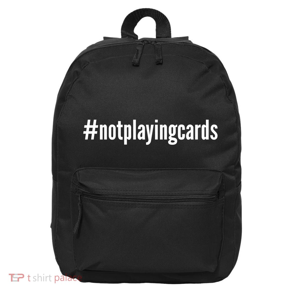 Not Playing Cards 16 in Basic Backpack