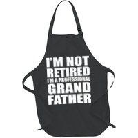 Not Retired I'm A Professional Grandfather Apron