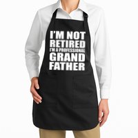 Not Retired I'm A Professional Grandfather Apron