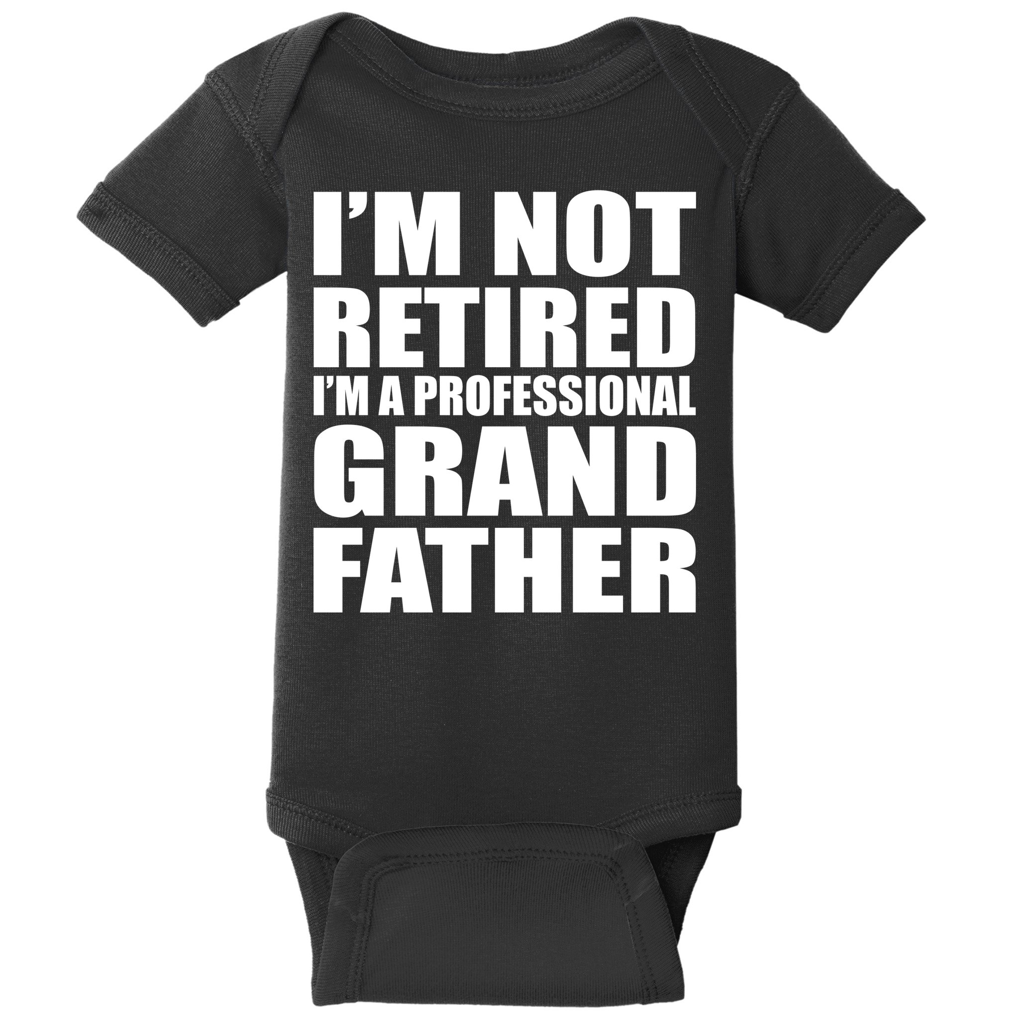 Not Retired I'm A Professional Grandfather Baby Bodysuit