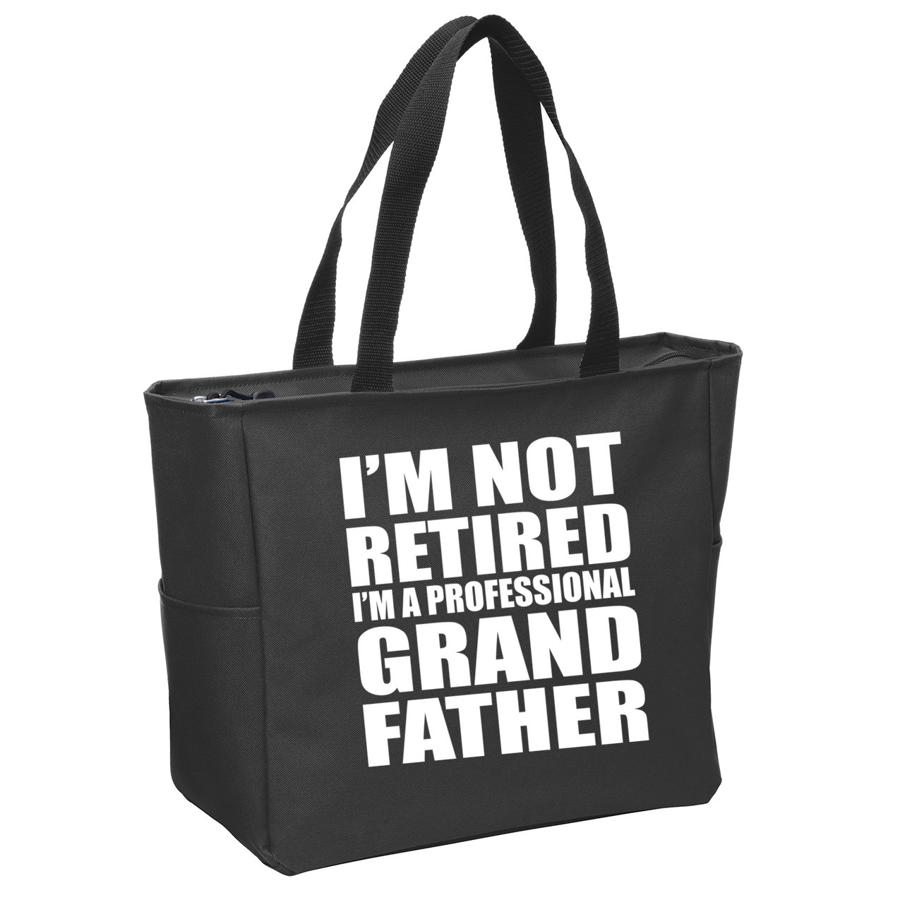 Not Retired I'm A Professional Grandfather Zip Tote Bag