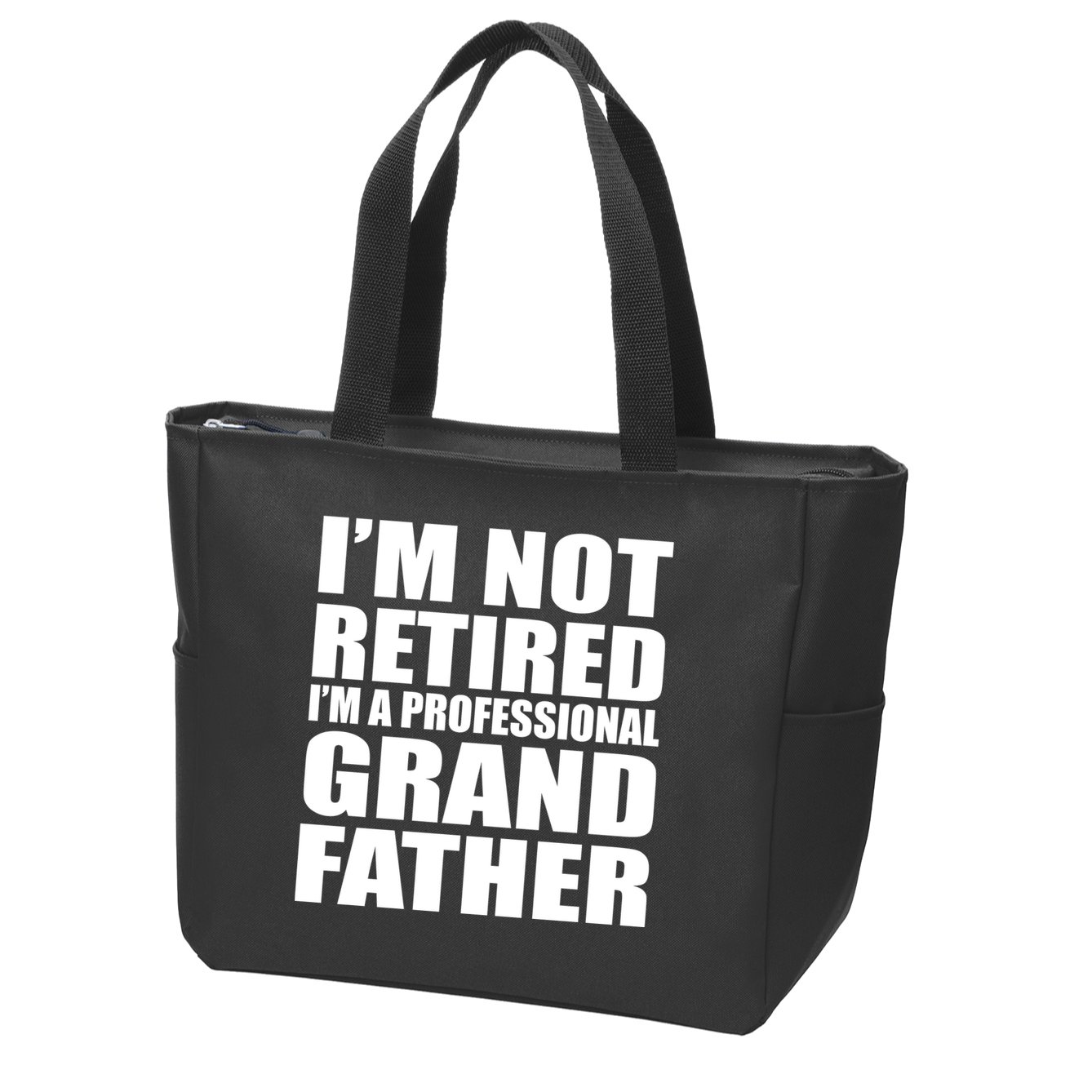 Not Retired I'm A Professional Grandfather Zip Tote Bag