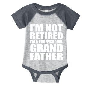 Not Retired I'm A Professional Grandfather Infant Baby Jersey Bodysuit