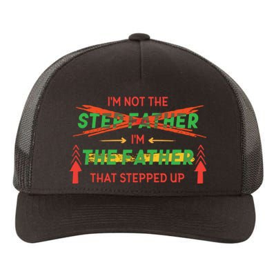 Not The Step Father Quote Yupoong Adult 5-Panel Trucker Hat