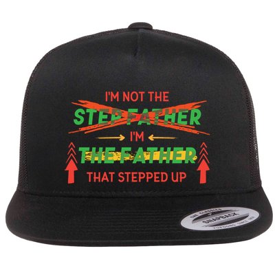 Not The Step Father Quote Flatbill Hat