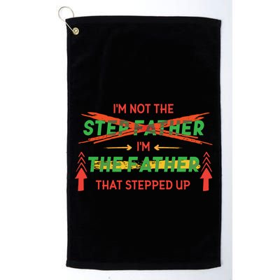 Not The Step Father Quote Golf Towel