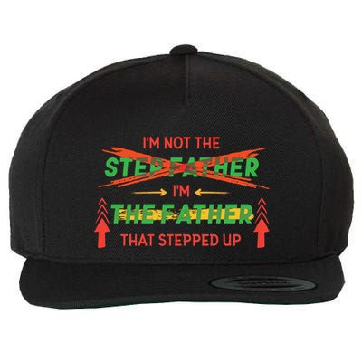 Not The Step Father Quote Wool Snapback Cap
