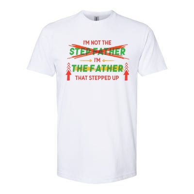 Not The Step Father Quote Softstyle® CVC T-Shirt