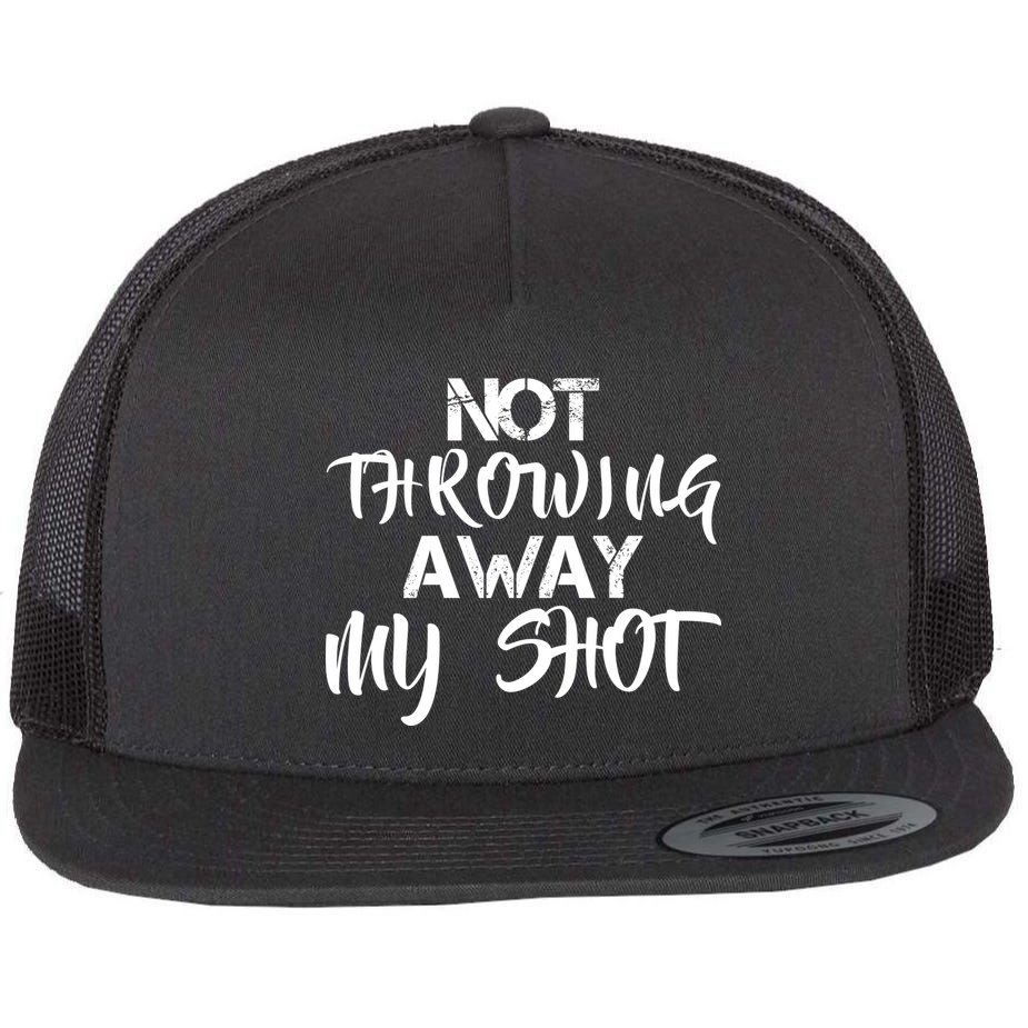 Not Throwing Away My Shot Flat Bill Trucker Hat