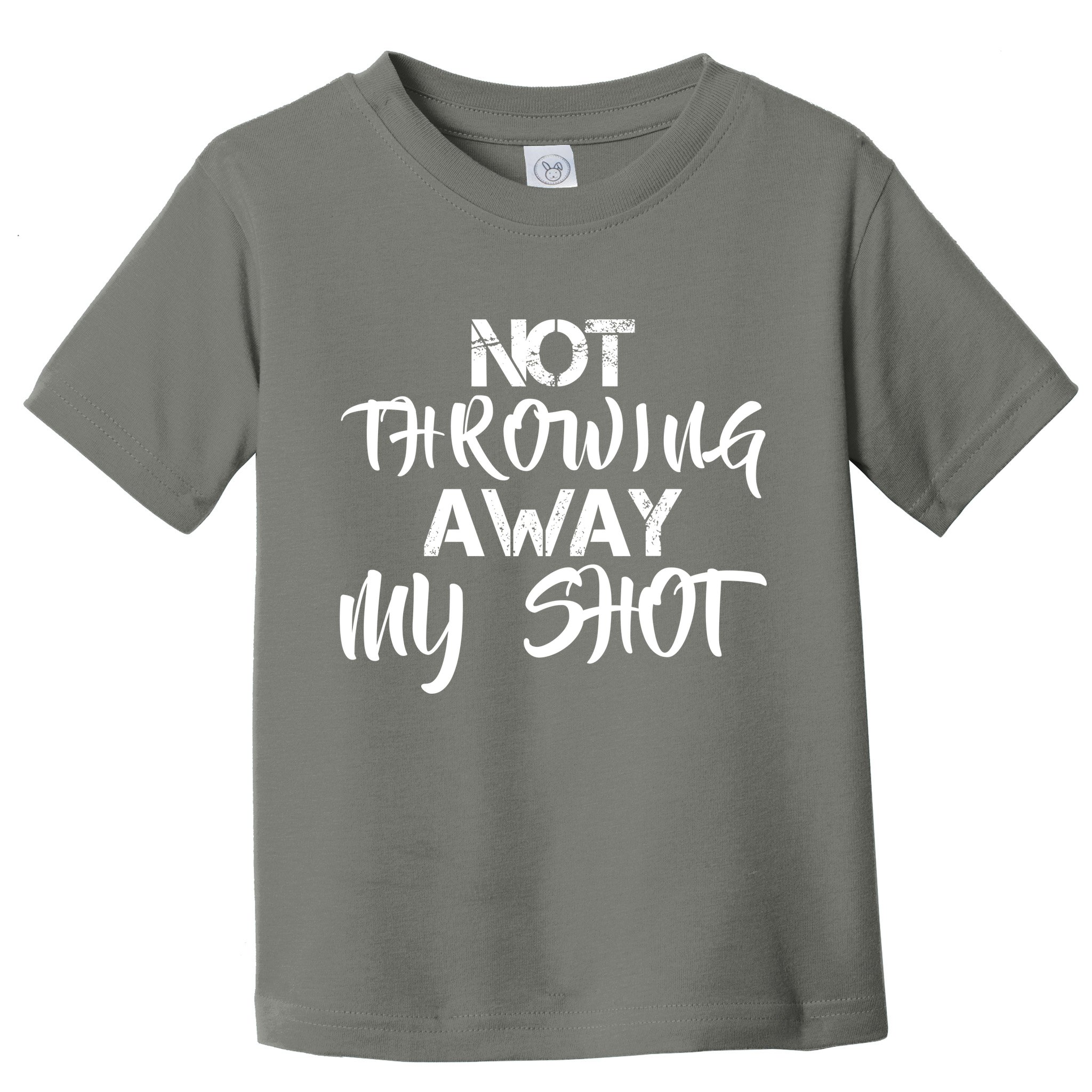 Not Throwing Away My Shot Toddler T-Shirt