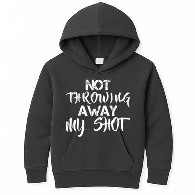 Not Throwing Away My Shot Kids Hoodie
