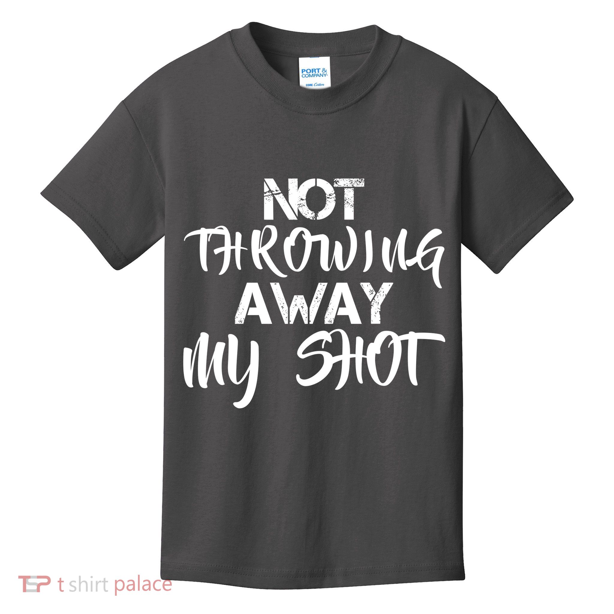 Not Throwing Away My Shot Kids T-Shirt