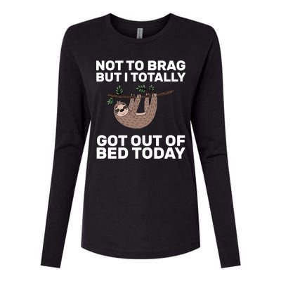 Not To Brag Got Out of Bed Womens Cotton Relaxed Long Sleeve T-Shirt