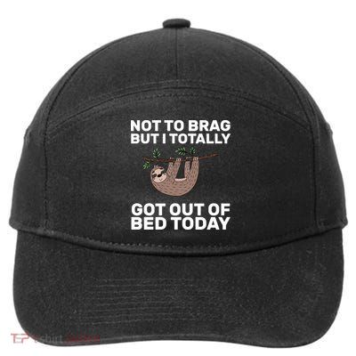 Not To Brag Got Out of Bed 7-Panel Snapback Hat