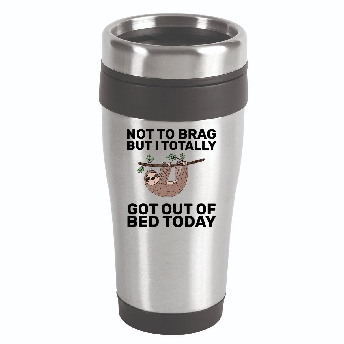 Not To Brag Got Out of Bed 16oz Travel Tumbler