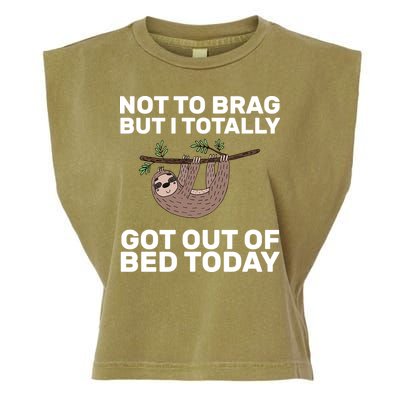 Not To Brag Got Out of Bed Garment-Dyed Women's Muscle Tee