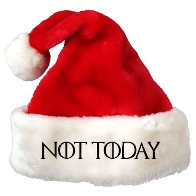 Not Today Premium Christmas Santa Hat