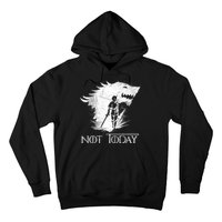 Not Today Arya Wolf Hoodie