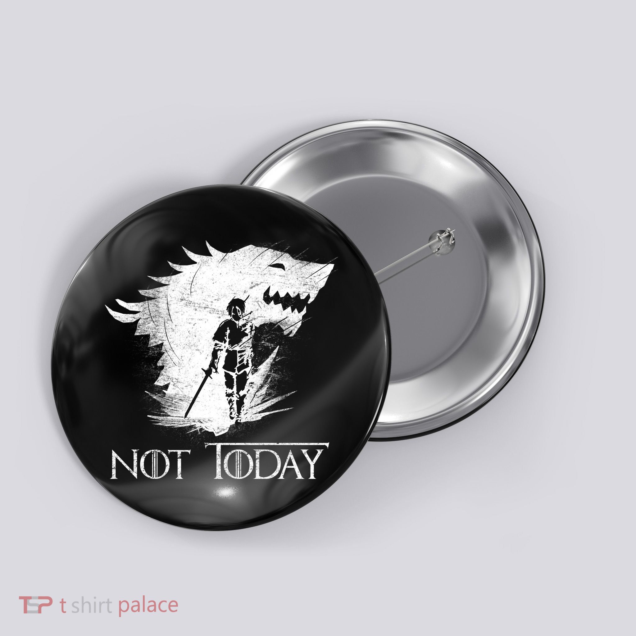 Not Today Arya Wolf Button