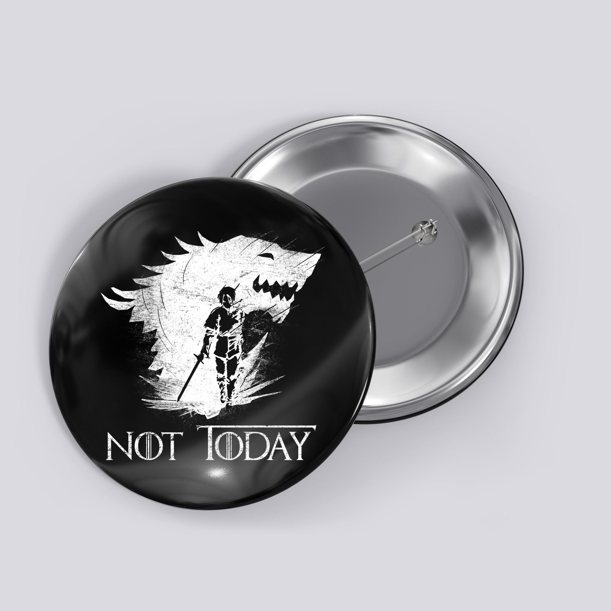 Not Today Arya Wolf Button
