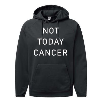 Not Today Cancer Performance Fleece Hoodie