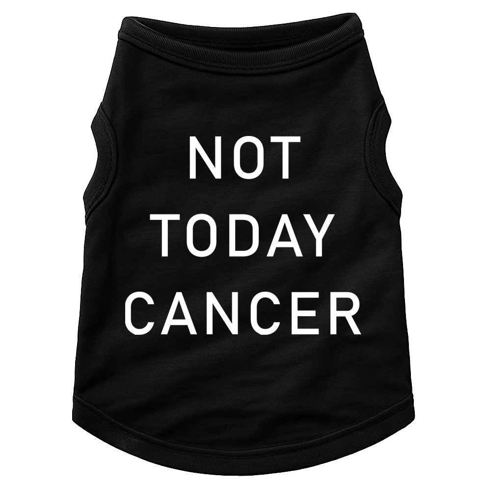 Not Today Cancer Doggie Tank