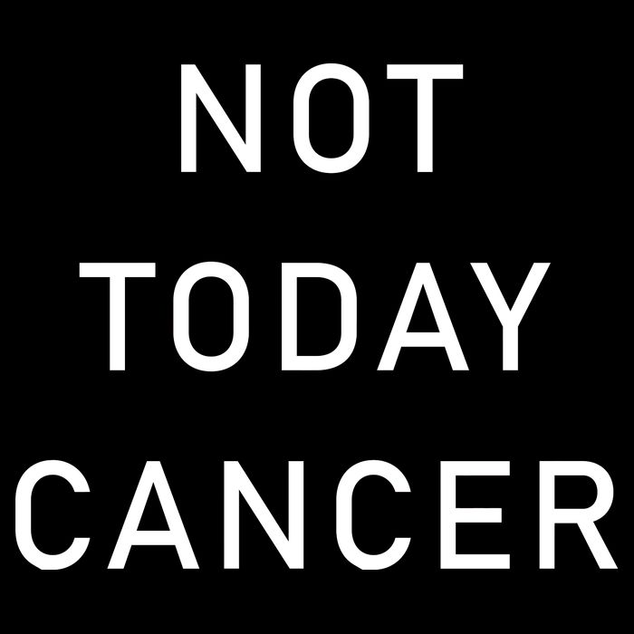 Not Today Cancer T-Shirt