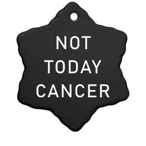 Not Today Cancer Ceramic Star Ornament