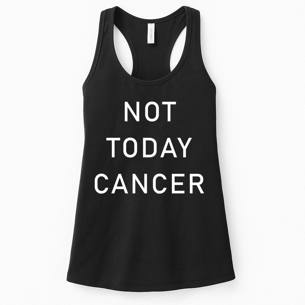 Not Today Cancer Womens Tank Top
