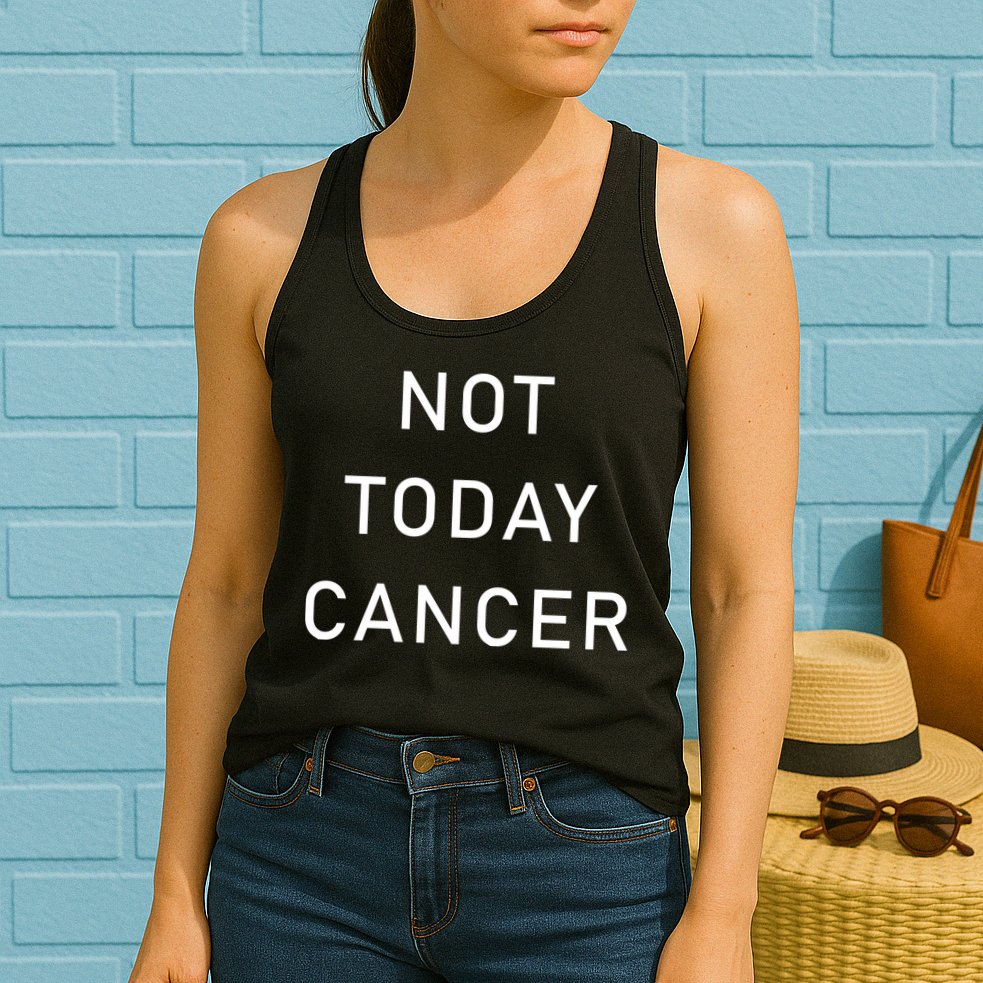 Not Today Cancer Womens Tank Top