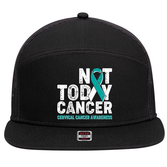 Not Today Cancer Cervical Cancer Awareness 7 Panel Mesh Trucker Snapback Hat
