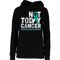 Not Today Cancer Cervical Cancer Awareness Womens Funnel Neck Pullover Hood