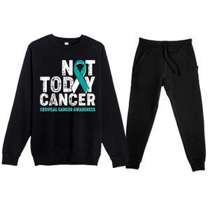 Not Today Cancer Cervical Cancer Awareness Premium Crewneck Sweatsuit Set