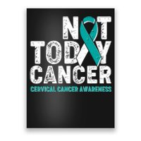 Not Today Cancer Cervical Cancer Awareness Poster