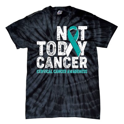 Not Today Cancer Cervical Cancer Awareness Tie-Dye T-Shirt