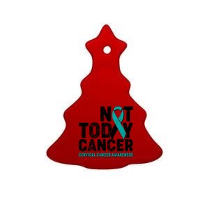 Not Today Cancer Cervical Cancer Awareness Ceramic Tree Ornament