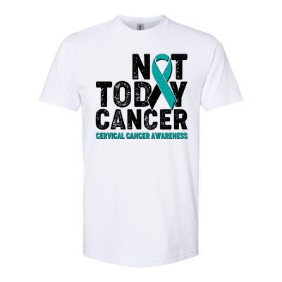 Not Today Cancer Cervical Cancer Awareness Softstyle® CVC T-Shirt