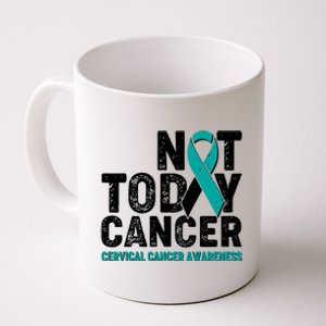 Not Today Cancer Cervical Cancer Awareness Coffee Mug